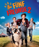 Смотреть Онлайн Пятеро друзей 2 / Funf Freunde 2 / Famous Five 2 [2013]